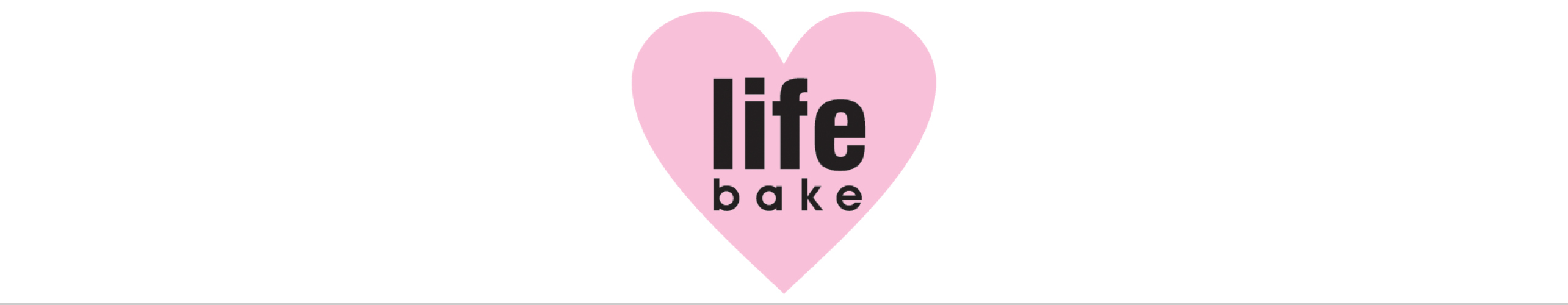 Life Bake Life Bake